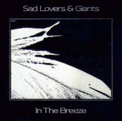 Sad Lover And Giants : In the Breeze